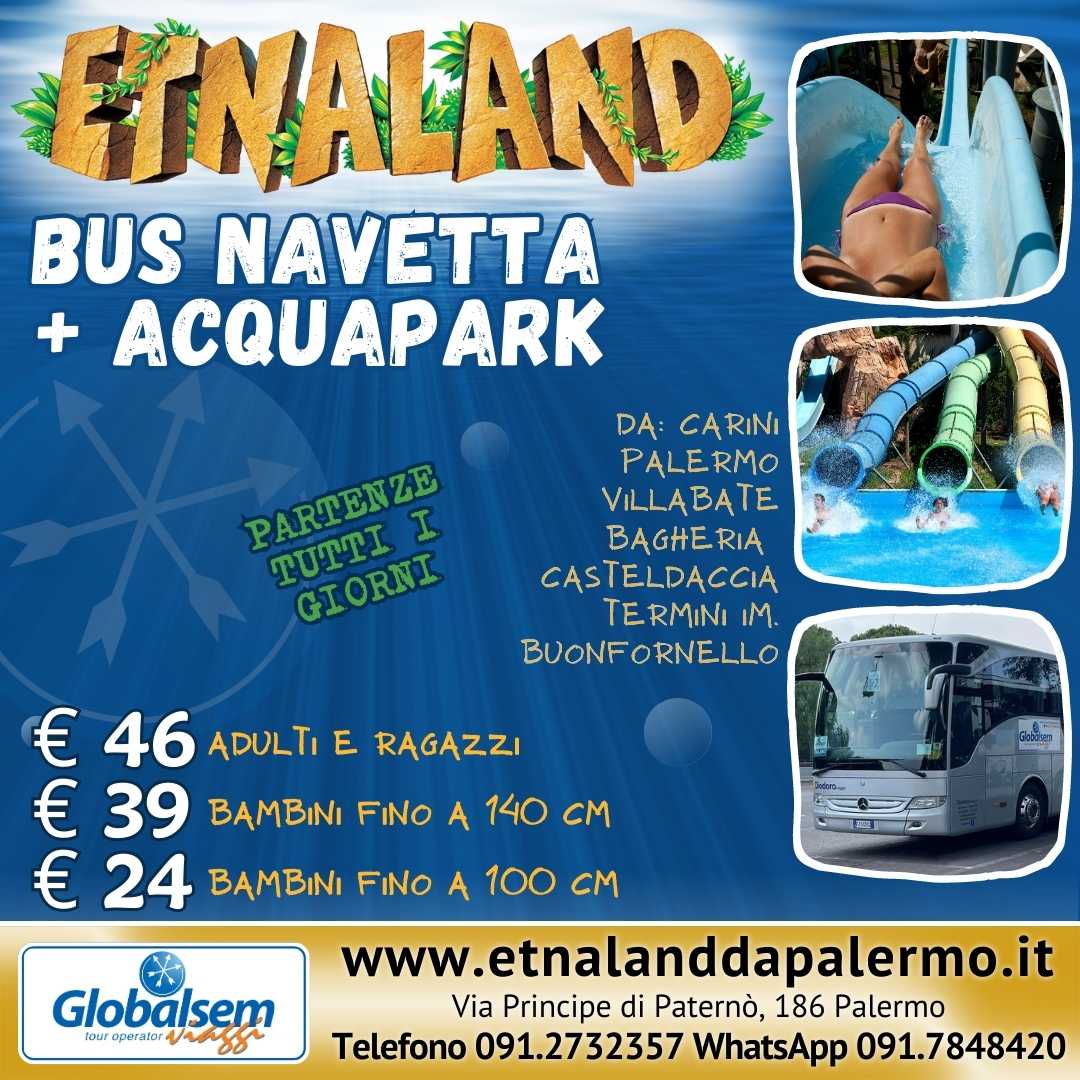 Pullman per Etnaland da Bagheria, partenze tutti giorni alle ore 07:000 da Via Buttitta - Rifornimento Esso Bagheria.