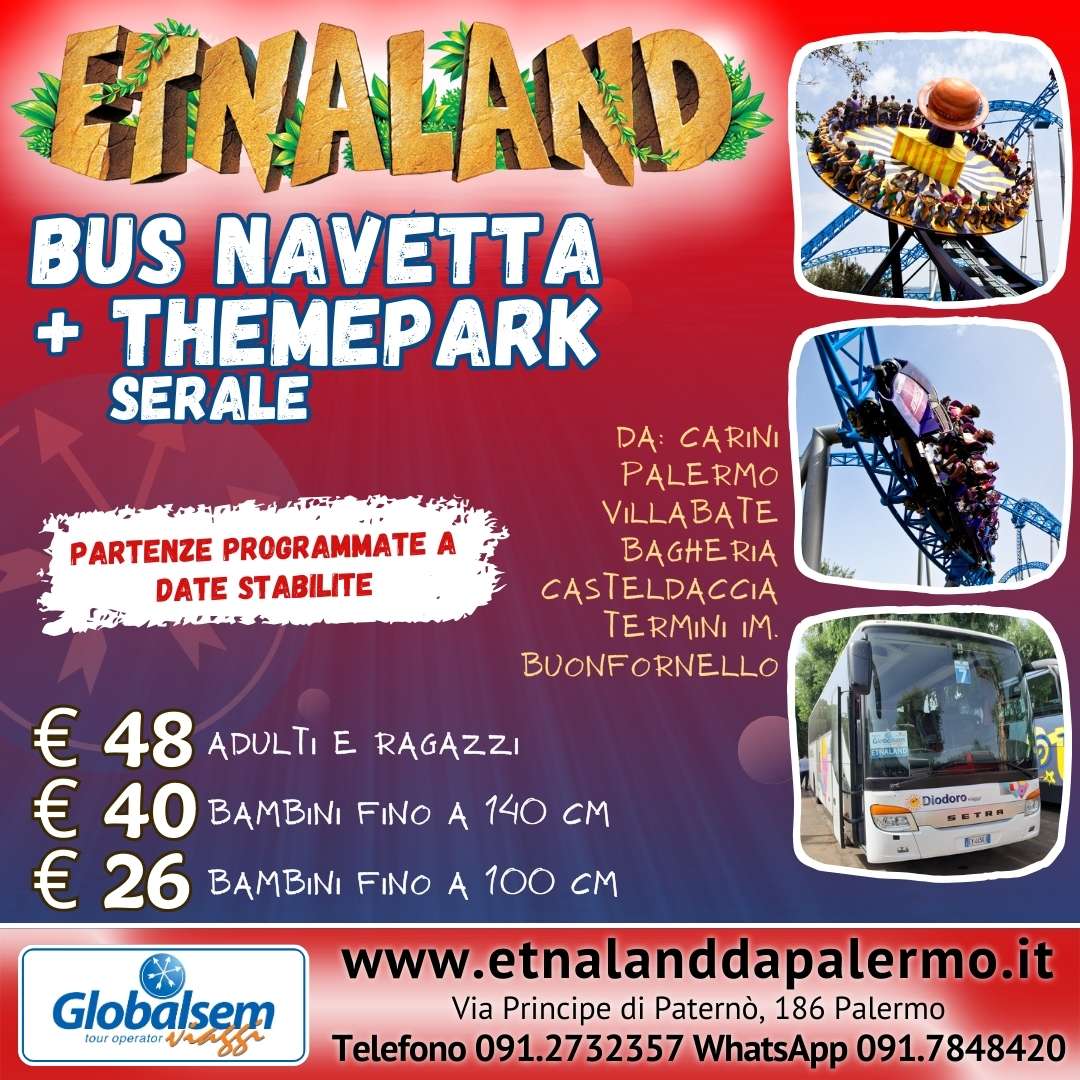 Etnaland da Palermo 2024: Pullman + Themepark serale