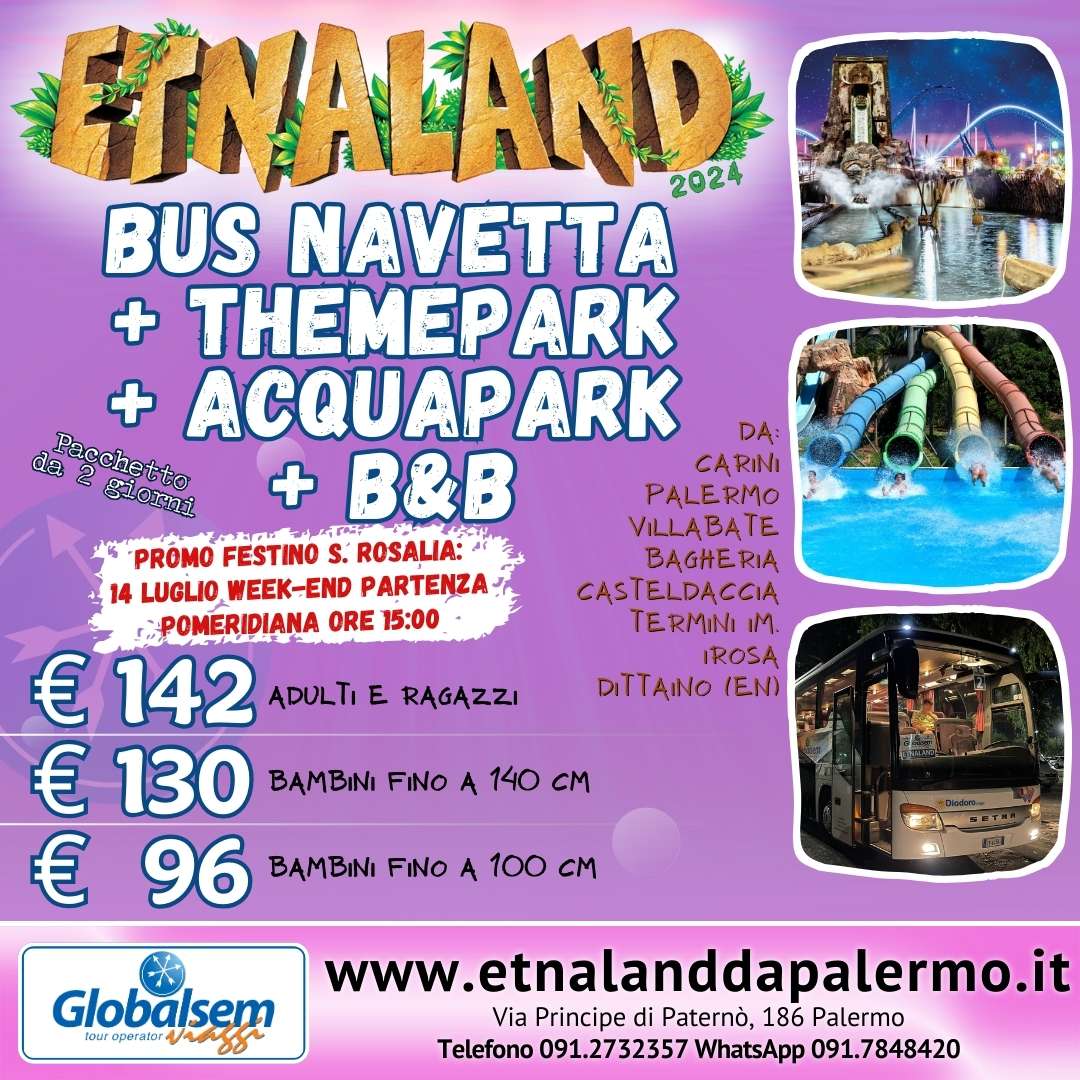 Etnaland da Palermo 14 luglio 2024: PULLMAN + THEMEPARK + B&B + ACQUAPARK con partenza pomeridiana