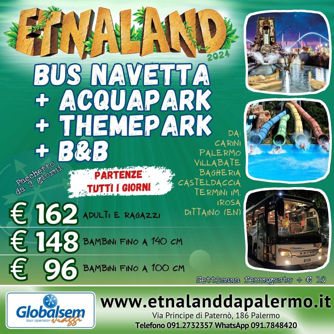 Etnaland da Palermo 2024: PULLMAN + ACQUAPARK + THEMEPARK + B&B