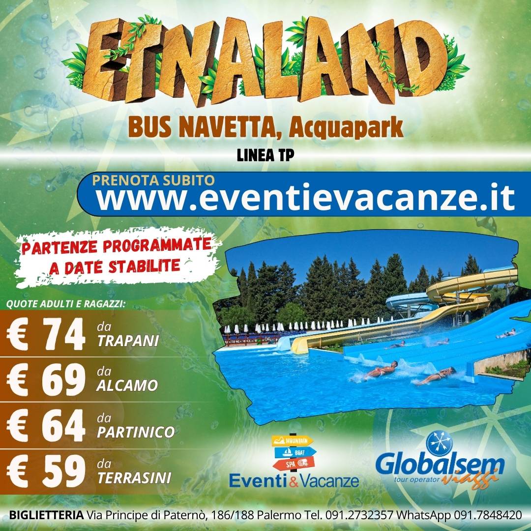 Partenze Speciali per ETNALAND IN PULLMAN da Trapani, Alcamo, Partinico e Terrasini
